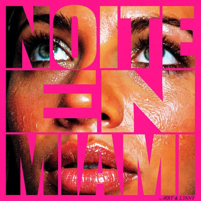 Portada de NOITE EN MIAMI, de MRT & L3NNY